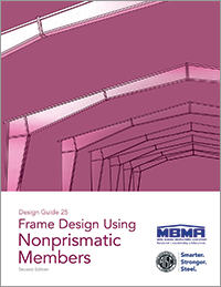 Design Guide 25: Frame Design Using Nonprismatic Members (Second Ed.)